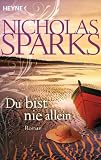 Du bist nie allein: Roman - Nicholas Sparks