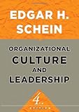 Organizational Culture and Leadership (The Jossey-Bass Business & Management Series)