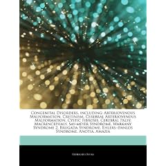 Congenital Disorders, including: Arteriovenous Malformation, Cretinism, Cerebral... by Hephaestus Books