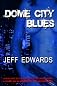 Dome City Blues