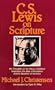 C S Lewis On Scripture