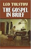 The Gospel in Brief (Dover Philosophical Classics)