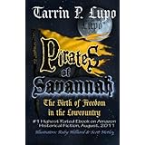 Pirates of Savannah: The Birth of Freedom in the Low Country