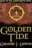 Golden Tide (Song of the Aura, Book Four)