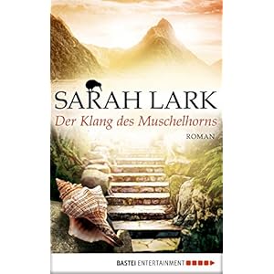 Der Klang des Muschelhorns: Roman (Die Feuerblüten-Trilogie 2)