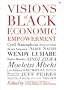 Visions of Black Economic Empowerment