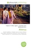 Ahimsa: Sanskrit, Buddhism, Hinduism, Jainism, Karma, Historical Vedic religion, Mahabharata, Manusm?ti, Swami Vivekananda, Ramana Maharshi, A. C. Bhaktivedanta Swami Prabhupada