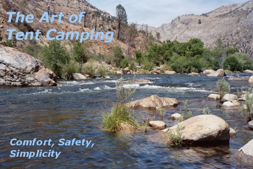 The Art of Tent Camping