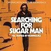 Searching For Sugar Man Soundtrack: All Songs By Rodriguez