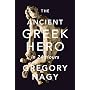The Ancient Greek Hero in 24 Hours by Gregory Nagy