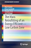 The mass retrofitting of an energy efficient-low carbon zone
