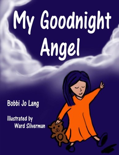 My Goodnight Angel, by Bobbi Jo Lang