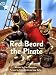Red Beard the Pirate (Pirate Cove Turquoise Level Fiction)