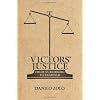 Victors' Justice: From Nuremberg to Baghdad