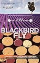 Blackbird Fly   [BLACKBIRD FLY] [Paperback]