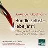 H&ouml;rbuch Handle selbst - lebe jetzt!