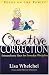 Creative Correction: Extraordinary Ideas for Everyday Discipline (Focus on the Family Book)