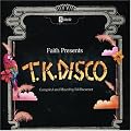 Faith Presents Tk Disco