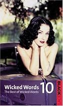 Wicked Words: v. 10: A Black Lace Short Story Collection
