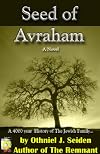 Seed of Avraham - The 4000 Year History of the Jewish Family