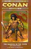 The Chronicles of Conan, Vol. 5: The Shadow in the Tomb and Other Stories The Chronicles of Conan, Vol. 5: The Shadow in the Tomb and Other Stories