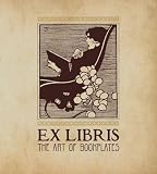 Ex Libris: The Art of Bookplates