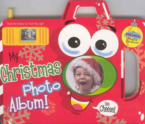 My Christmas Photo Album!: A Personal Photo Storybook [With Push the Button to Flash the Light]