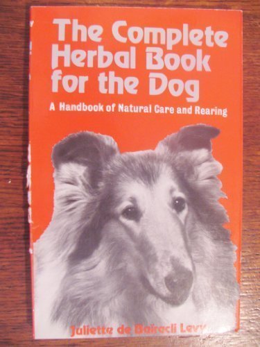 Complete Herbal Book for the Dog