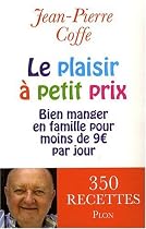 Le plaisir à petit prix : Bien manger en famille pour moins de 9 euros par jour