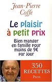 Le plaisir � petit prix : Bien manger en famille pour moins de 9 euros par jour