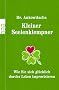 Dr. Ankowitschs Kleiner Seelenklempner: Wie Sie sich gl�cklich durchs Leben improvisieren