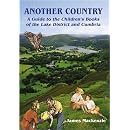 Another Country: A Guide to the Children's Books of the Lake District and Cumbria
