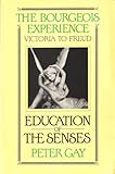 The bourgeois experience : Victoria to Freud