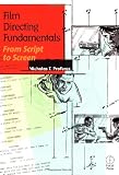 Film Directing Fundamentals: From Script to Screen