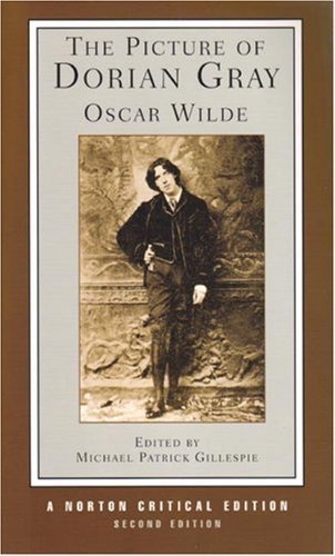 The Picture of Dorian Gray (Norton Critical Edition) 2nd (second) Edition by Wilde, Oscar published by W. W. Norton & Company (2006)