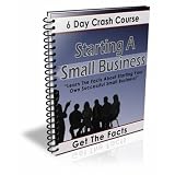 Learn The Basics About Starting Your Very Own Successful Small Business!'