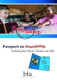 Passport to Friendship: Facilitating Peer Play for Children with ASD