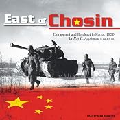 East of Chosin: Entrapment and Breakout in Korea, 1950 | [Roy E. Appleman]