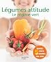 L�gumes attitude : Le r�gime vert