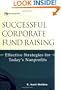 Successful Corporate Fund Raising: Effective Strategies for Today's Nonprofits