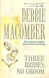 Three brides, no groom