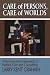 Care of Persons, Care of Worlds: A Psychosystems Approach to Pastoral Care and Counseling
