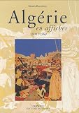 Alg�rie en affiches : 1900-1960