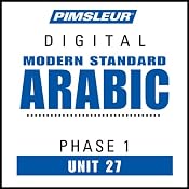 Arabic (Modern Standard) Phase 1, Unit 27: Learn to Speak and Understand Modern Standard Arabic with Pimsleur Language Programs | [Pimsleur]
