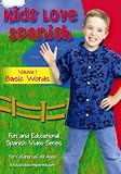 Kids Love Spanish: Volume 1 - Basic Words