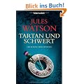 Tartan und Schwert: Historischer Roman