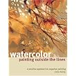 Watercolor Painting Outside the Lines ~ Linda Kemp