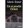 Un si proche Orient