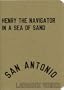 Lawrence Weiner: Henry the Navigator in a Sea of Sand/Enrique el Navegante en un Mar de Arena (Spanish and English Edition) (English and Spanish Edition)