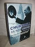 Churchill as war leader - right or wrong?
